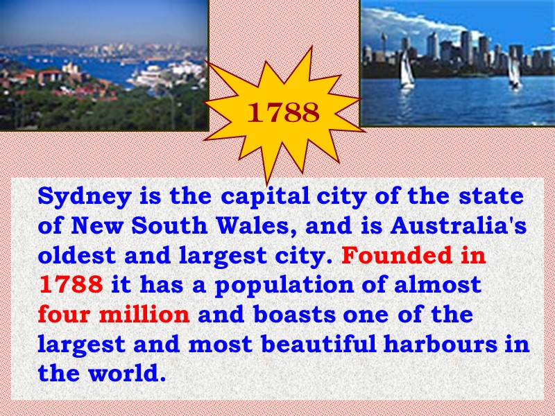 Sydney is the capital city of the state of New South Wales, and is